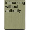 Influencing Without Authority door Melanie Hawks