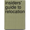 Insiders' Guide to Relocation by John Howells