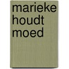 Marieke houdt moed