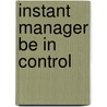 Instant Manager Be In Control by Stoughton Uk