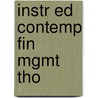 Instr Ed Contemp Fin Mgmt Tho by Unknown