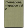 International Migration Vsi P door Khalid Koser