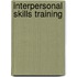 Interpersonal Skills Training
