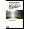 Interpretations And Forecasts by Victor Branford