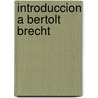 Introduccion a Bertolt Brecht door Peter Thomson
