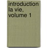 Introduction La Vie, Volume 1 door Saint Francis