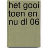 Het Gooi toen en nu dl 06 door Nvt