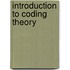 Introduction To Coding Theory