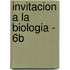 Invitacion a la Biologia - 6b
