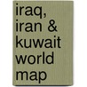Iraq, Iran & Kuwait World Map door Geocenter Maps