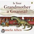 Is Your Grandmother A Goanna?