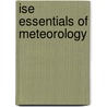Ise Essentials Of Meteorology door Franklin A. Ahrens
