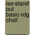 Ise-Stand Out Basic-Rdg Chall