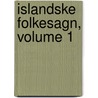 Islandske Folkesagn, Volume 1 door Anonymous Anonymous