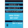 Issues in Security Management door Robert Robinson