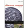 It's A Sprawl World After All door Douglas E. Morris