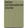 Italian Conversational Course by Giovanni Toscani