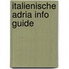 Italienische Adria Info Guide door Stefanie Bisping