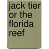 Jack Tier Or The Florida Reef door James Fennimore Cooper