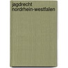 Jagdrecht Nordrhein-Westfalen door Ralph Müller-Schallenberg