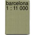 Barcelona 1 : 11 000