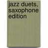 Jazz Duets, Saxophone Edition by Al Biondi
