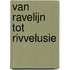 Van Ravelijn tot Rivvelusie