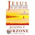 Jesus, His Life and Teachings