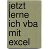 Jetzt Lerne Ich Vba Mit Excel door Bernd Held