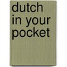 Dutch in your pocket by O'niel van Som