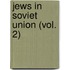 Jews in Soviet Union (Vol. 2)