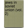 Jews in Soviet Union (Vol. 2) door Nora Levin