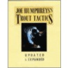 Joe Humphreys's Trout Tactics door Joseph B. Humphreys
