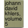 Johann David Khlers, Volume 5 door Anonymous Anonymous