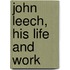 John Leech, His Life And Work