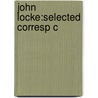 John Locke:selected Corresp C door Goldie