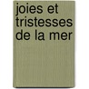 Joies Et Tristesses de La Mer by Faucher De Saint-Maurice