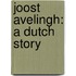 Joost Avelingh: A Dutch Story