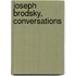 Joseph Brodsky, Conversations