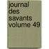 Journal Des Savants Volume 49