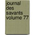 Journal Des Savants Volume 77