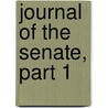 Journal Of The Senate, Part 1 door Senate Michigan. Legis