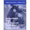 Jump Start Your Job Search Fg by Marcia Bench