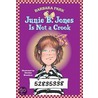 Junie B. Jones Is Not A Crook by Barbara Park