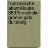 Franzosische Atlantikkuste 88975 Michelin Groene gids Duitstalig
