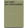 Just Right - Pre-Intermediate by Jeremy Harmer