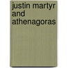 Justin Martyr And Athenagoras door Onbekend