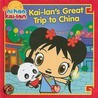 Kai-lan's Great Trip to China by Mickie Matheis