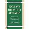 Kant And The Fate Of Autonomy by Karl Ameriks