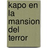Kapo En La Mansion del Terror door Pancho Dondo
